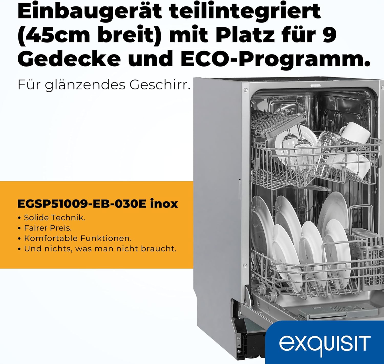 Exquisit Vaatwasser, 45 cm breedte, gedeeltelijk geïntegreerd, 9 couverts, 9 liter, startuitstel, ECO-modus, vaatwasser 45 cm, EGSP51009-EB-030E inox